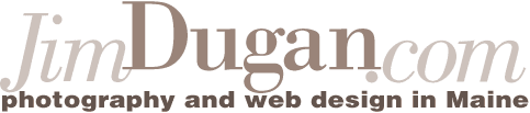 Photography and Web Design on the Maine Coast - Jim Dugan